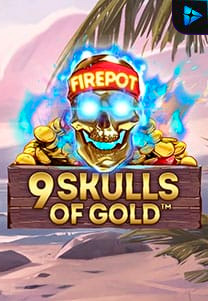 Bocoran RTP Slot 9 Skulls Of Gold™ di GOBAN HOKI