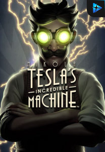 Bocoran RTP Slot Nikola Tesla’s Incredible Machine di GOBAN HOKI