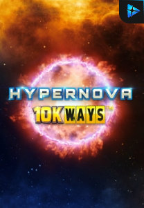 Bocoran RTP Slot Hypernova 10K Ways di GOBAN HOKI