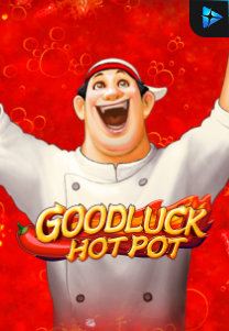 Bocoran RTP Slot Goodluck Hot Pot di GOBAN HOKI