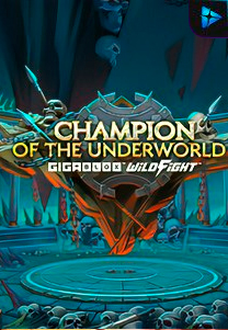 Bocoran RTP Slot Champion of the Underworld Gigablox Wild Fight di GOBAN HOKI