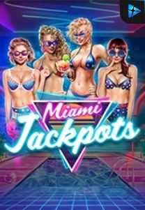 Bocoran RTP Slot Miami Jackpots di GOBAN HOKI