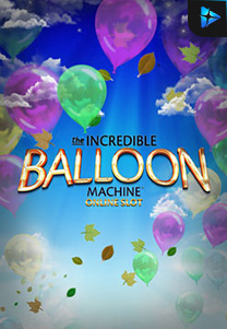 Bocoran RTP Slot Incredible Balloon Machine foto di GOBAN HOKI