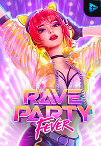 Bocoran RTP Slot Rave Party Fever di GOBAN HOKI