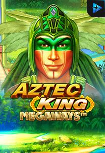 Bocoran RTP Slot Aztec King Megaways di GOBAN HOKI