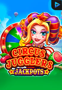 Bocoran RTP Slot Circus Jugglers Jackpots di GOBAN HOKI