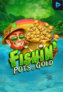 Bocoran RTP Slot Fishin' Pots Of Gold di GOBAN HOKI