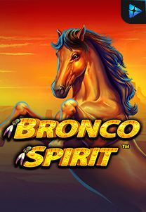 Bocoran RTP Slot Bronco-Spirit di GOBAN HOKI